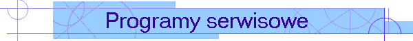 Programy serwisowe